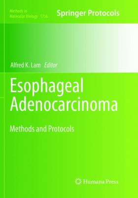 Esophageal Adenocarcinoma : Methods and Protocols