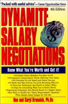 Dynamite Salary Negotiations : Know What You're Worth and Get It!