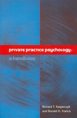 Private Practice Psychology : A Handbook