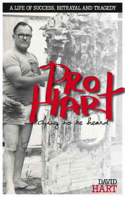 Pro Hart : Dying to be Heard