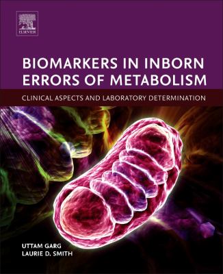 Biomarkers in Inborn Errors of Metabolism : Clinical Aspects and Laboratory Determination