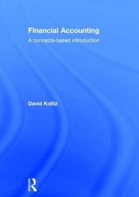 Financial Accounting : A Concepts-Based Introduction