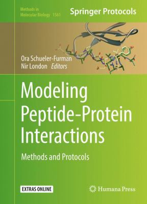 Modeling Peptide-Protein Interactions : Methods and Protocols