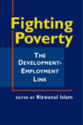 Fighting Poverty : The Development-Employment Link