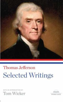Thomas Jefferson - Selected Writings