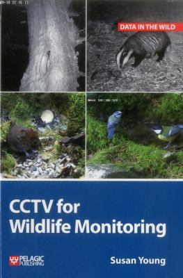 CCTV for Wildlife Monitoring : An Introduction