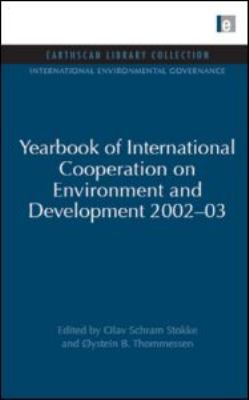 Yearbook of International Cooperation on Environment and Development 2002-03