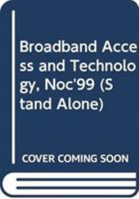 Broadband Access and Technology