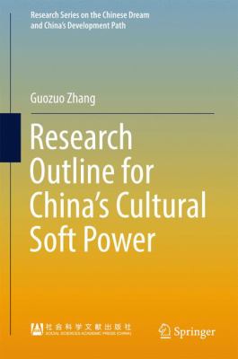 Research Outline for China's Cultural Soft Power