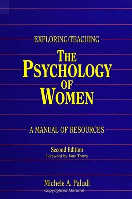 Exploring/Teaching the Psychology of Women : A Manual of Resources