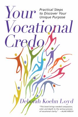 Your Vocational Credo : Practical Steps for Identifying God's Call