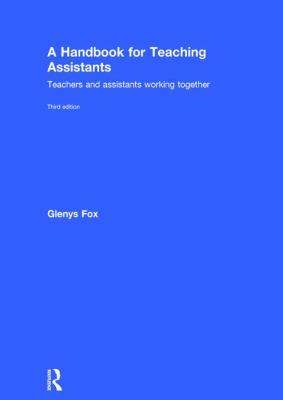 A Handbook for Teaching Assistants : Teachers and Assistants Working Together