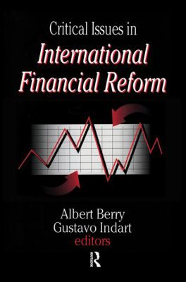 Critical Issues in International Financial Reform