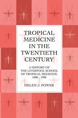 Tropical Medicine in 20th Cen