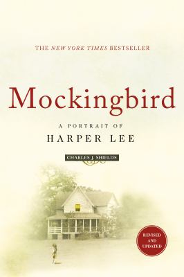 Mockingbird : A Portrait of Harper Lee