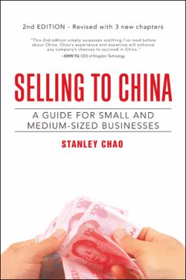 Selling to China : A Guide for Small and Medium-Sized Businesses