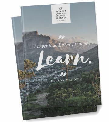 The Perfect College Student Planner : Created by the Scholarship Expert