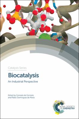 Biocatalysis : An Industrial Perspective