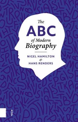 The ABC of the Biography / an Introduction to the Biography