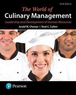 The World of Culinary Management : Leadership and Development of Human Resources