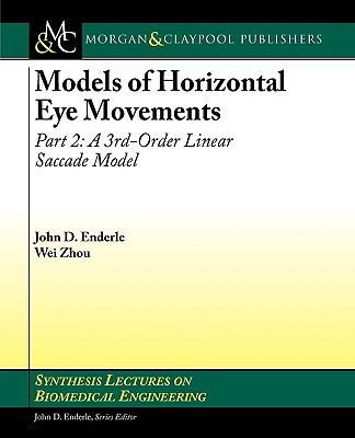 Models of Horizontal Eye Movements Pt. 2 : A 3rd-Order Linear Saccade Model