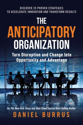 The Anticipatory Organization
