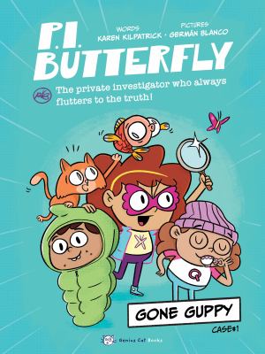 P. I. Butterfly : Gone Guppy