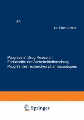 Progress in Drug Research / Fortschritte der Arzneimittelforschung / Progrès des Recherches Pharmaceutiques