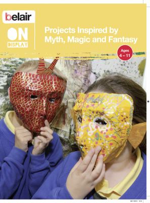 Belair on Display - Projects Inspired by Myth, Magic and Fantasy