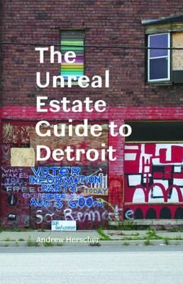 The Unreal Estate Guide to Detroit