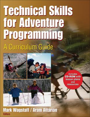 Technical Skills for Adventure Programming : A Curriculum Guide