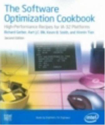 The Software Optimization Cookbook : High-Performance Recipes for IA-32 Platforms
