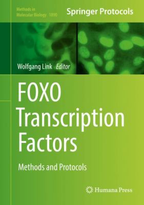 FOXO Transcription Factors : Methods and Protocols