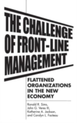 The Challenge of Front-Line Management : Flattened Organizations in the New Economy