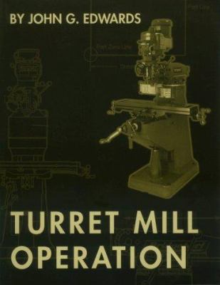Turret Mill Operation