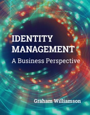 Identity Management: a Business Perspective