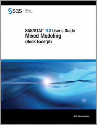 SAS/STAT 9. 3 User's Guide : Mixed Modeling (Book Excerpt)