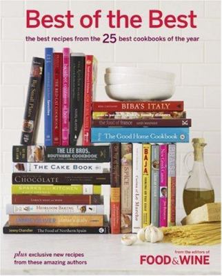 Best of the Best, Volume 10 : The Best Recipes from the 25 Best Cookbooks of the Year