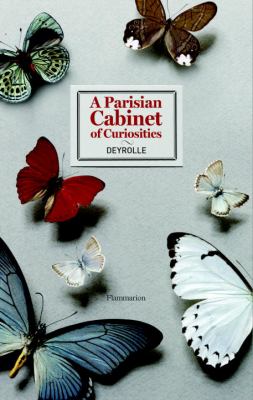 A Parisian Cabinet of Curiosities: Deyrolle