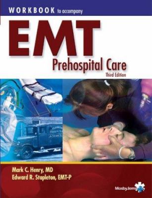 Workbook to Accompany EMT Prehospital Care