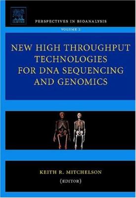 New High Throughput Technologies for DNA Sequencing and Genomics