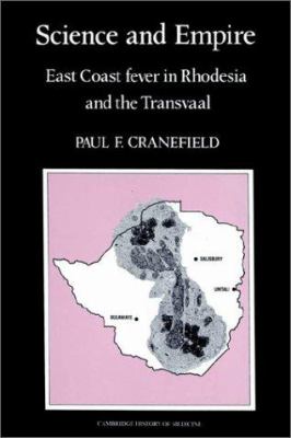 Science and Empire : East Coast Fever in Rhodesia and the Transvaal