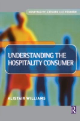 Understanding the Hospitality Consumer