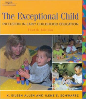 The Exceptional Child : Inclusion in Early Childhood Education