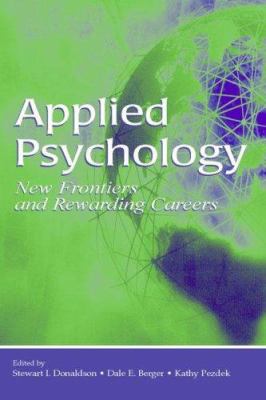 Applied Psychology : New Frontiers and Rewarding Careers