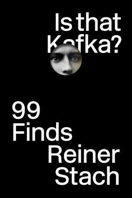 Is That Kafka? : 99 Finds