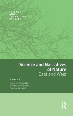 Science and Narratives of Nature : East and West