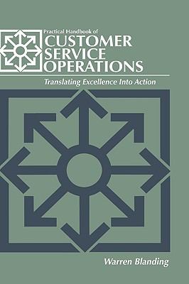Practical Handbook of Customer Service Operations