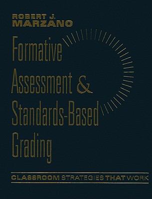 Formative Assessment and Standards-Based Grading : Classroom Strategies That Work