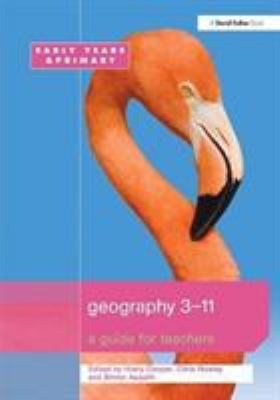 Geography 3-11 : A Guide for Teachers